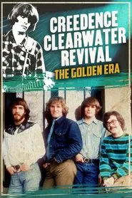 Creedence Clearwater Revival: The Golden Era movie poster