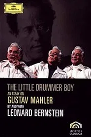 The Little Drummer Boy: An Essay on Mahler by Leonard Bernstein movie poster