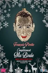 Poster do filme François Pirette - Est complètement ma boule