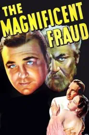 The Magnificent Fraud movie poster