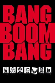 Poster do filme Bang, Boom, Bang