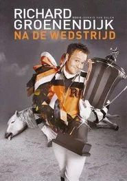 Richard Groenendijk: Na de wedstrijd movie poster