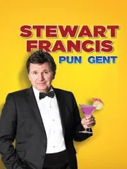 Stewart Francis: Pun Gent movie poster