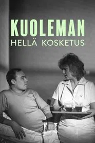 Kuoleman hellä kosketus movie poster