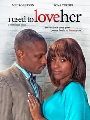 I Used to Love Her movie poster