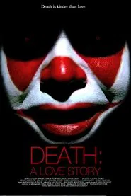 Death: A Love Story movie poster