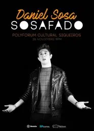 Daniel Sosa: Sosafado movie poster