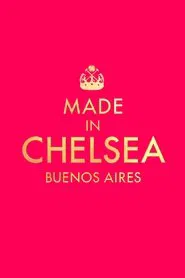 Made in Chelsea: Buenos Aires tv show poster