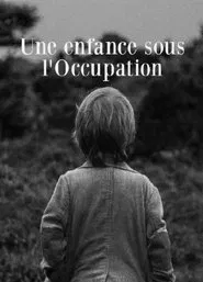Une enfance sous l'Occupation movie poster
