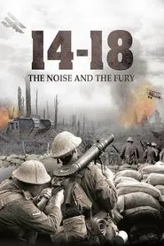 14-18: The Noise & the Fury movie poster