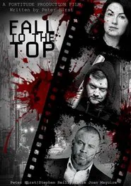 Fall To The Top movie poster
