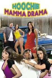 Poster do filme Hoochie Mamma Drama