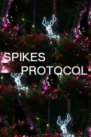 Spikes Protocol movie poster
