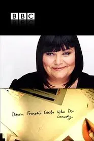 Dawn French's Girls Who Do Comedy tv show poster