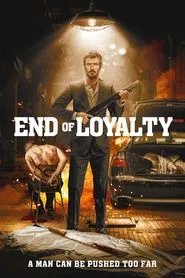 End of Loyalty movie poster