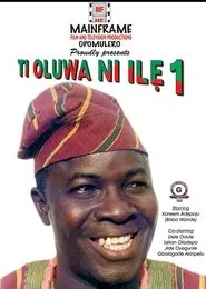 Ti Oluwa Ni Ilẹ́ movie poster