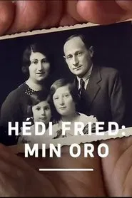 Hédi Fried - Min oro movie poster