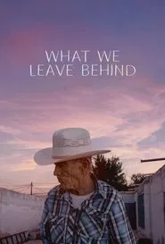What We Leave Behind movie poster