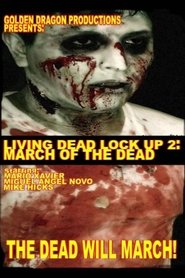 Living Dead Lock Up 2: March of the Dead movie poster