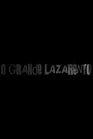 O Grande Lazarento movie poster