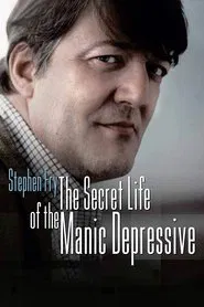 Stephen Fry: The Secret Life of the Manic Depressive movie poster