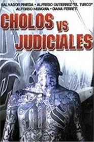 Cholos vs. Judiciales movie poster