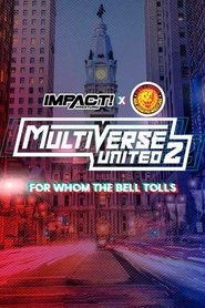 IMPACT Wrestling x NJPW: Multiverse United 2: For Whom The Bell Tolls movie poster