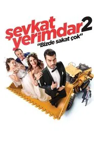Şevkat Yerimdar 2 movie poster