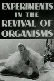 Experiments in the Revival of Organisms movie poster