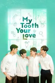 My Tooth Your Love tv show poster