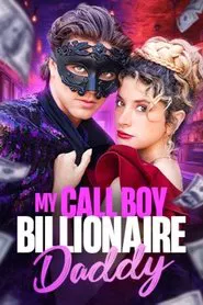 My Call Boy Billionaire Daddy movie poster
