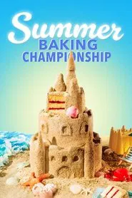 Summer Baking Championship tv show poster