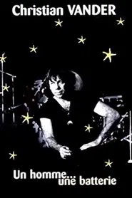 Christian Vander, un homme, une batterie movie poster