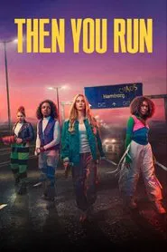 Poster da série Then You Run