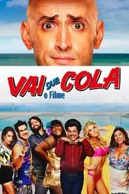 Vai Que Cola: O Filme movie poster