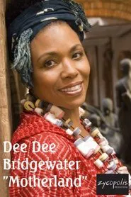 Dee Dee Bridgewater "Motherland" movie poster