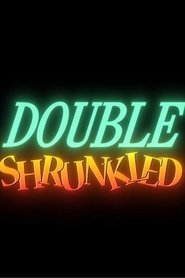 Double Shrunkled movie poster