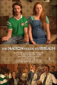 The Nation Holds Its Breath movie poster