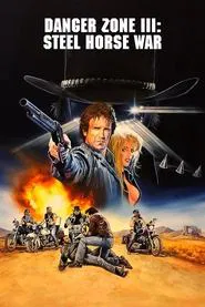 Poster do filme Danger Zone III: Steel Horse War