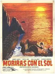 You Will Die With The Sun (Suicide Motorcyclists) movie poster