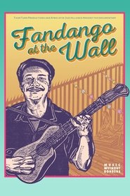 Fandango at the Wall movie poster