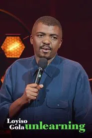 Loyiso Gola: Unlearning movie poster