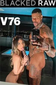 Blacked Raw V76 movie poster