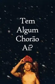 Poster do filme Tem Algum Chorão Aí?