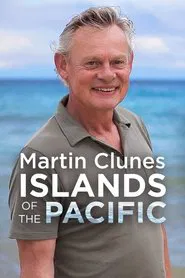 Martin Clunes: Islands of the Pacific tv show poster