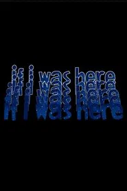 Poster do filme If I Was Here