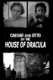Caesar & Otto in the House of Dracula movie poster