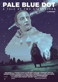 Pale Blue Dot: A Tale of Two Stargazers movie poster