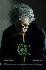 When There Were Trees movie poster
