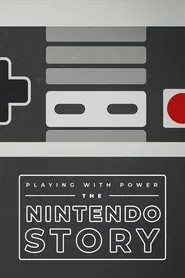 Playing with Power: The Nintendo Story tv show poster